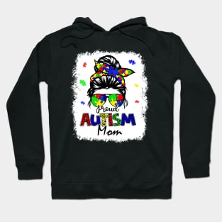 Bleached Messy Bun Proud Autism Mom Hoodie